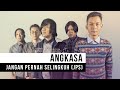 Angkasa - Jangan Pernah Selingkuh