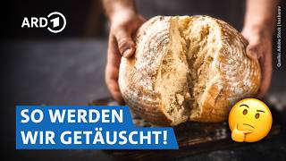 Brot & Brötchen: Die Wahrheit über „Handwerksbäcker“, „Vitaminbrot“ & Co. | Die Tricks...NDR & WDR