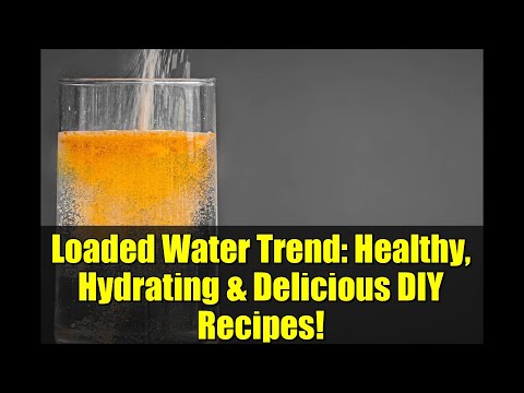 Loaded Water Trend: Healthy, Hydrating & Delicious DIY Recipes!