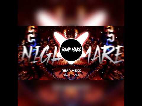 REAP MEXC - Nightmare