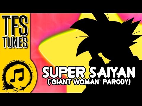 Dragon Ball Z Abridged MUSIC: Super Saiyan ('Giant Woman' Parody)