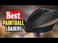 Top 10 Best Electronic Paintball Loaders In 2026 Reviews
