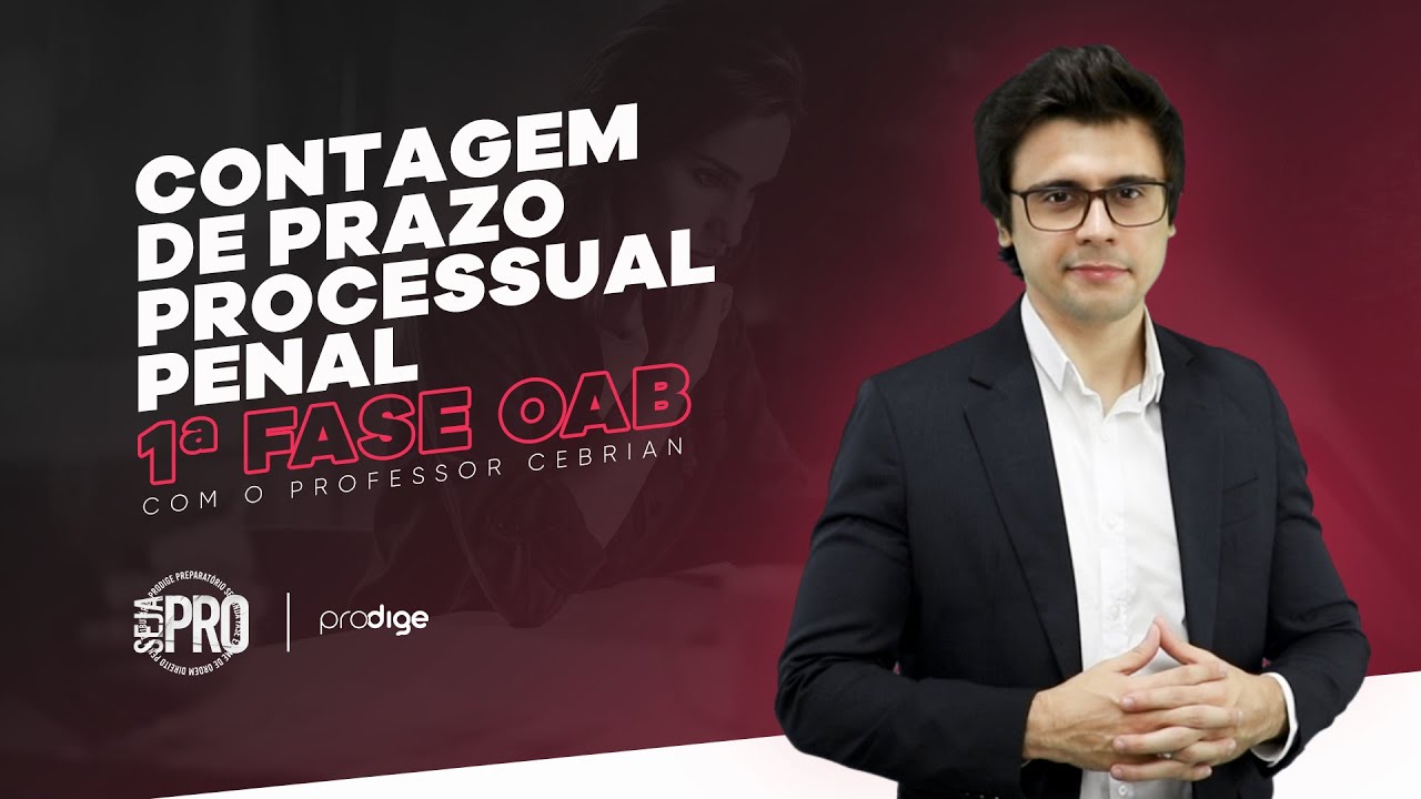 [OAB] Prazo processual penal (Como contar!)