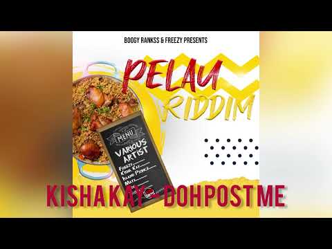 KISHA KAY & BOOGY RANKSS - DOH POST ME (PELAU RIDDIM) SOCA 2023 #Bouyon #DennerySegment