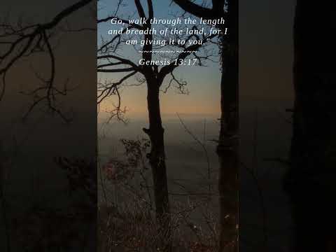 Bible | Genesis 13:17 | Go walk through the length and...