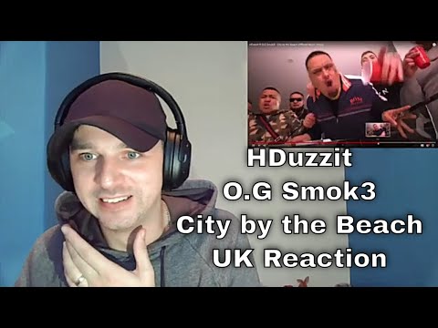 HDuzzit ft O.G Smok3 - City by the Beach (Official Music Video) - UK Reaction