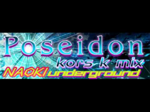 Video thumbnail for Poseidon (kors k mix)