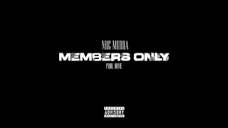 Download lagu NHC Murda - Members Only mp3