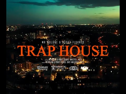 Mr Molone ft Podgy Figures - Trap House