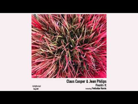 Claus Casper & Jean Phillips - Feelin It (Original Mix)