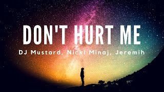 DJ Mustard - Don&#39;t Hurt Me (lyrics)