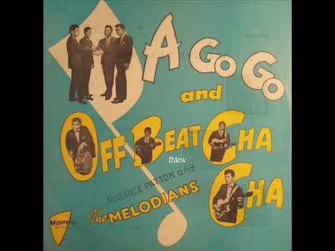 1966年   Maurice Patton And The Melodians –  「A Go Go And Off Beat Cha Cha   」专辑 (12首)