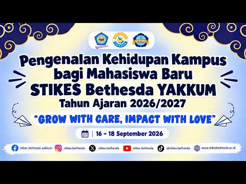 PKKMB STIKES Bethesda Yakkum TA 2026/2027 "GROW WITH CARE, IMPACT WITH LOVE"