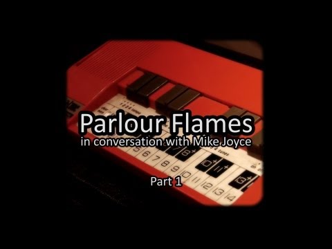 Parlour Flames in conversation with Mike Joyce - Episode 1
