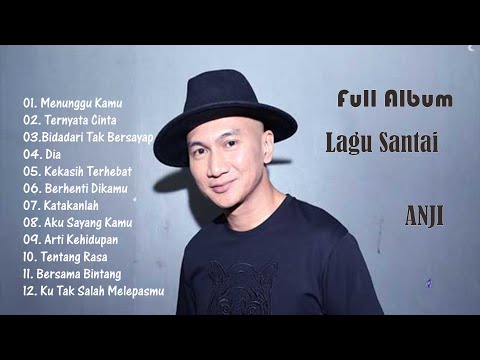 Full Album Anji || Lagu Santai Feat Drive and Astrid