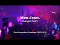 Mom Jeans Danger Can T Live At SXSW 2017