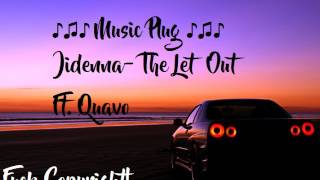 [OFFICIAL AUDIO] Jidenna- The Let Out ft. Quavo