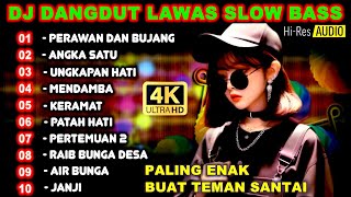 Download lagu DJ DANGDUT LAWAS SLOW BASS II DJ PERAWAN DAN BUJANG VIRAL TIKTOK mp3