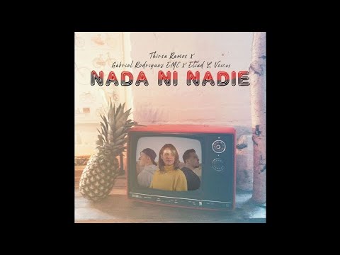 Thirsa Ramos Ft. Gabriel Rodriguez EMC & Eliud L'voices - Nada Ni Nadie