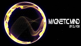 【Drum&Bass 】DJ Yox - Magnetic Mind