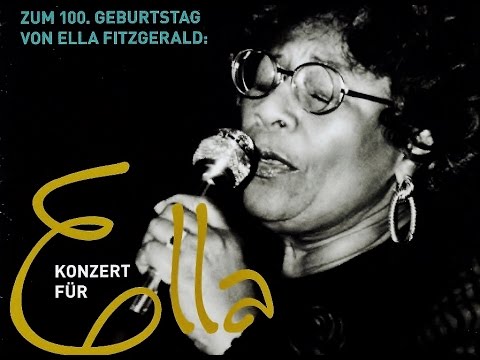 Hommage Zum 100. Geburtstag von ELLA FITZGERALD 2017