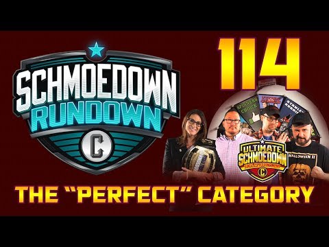 Schmoedown Rundown #114: The "Perfect" Category