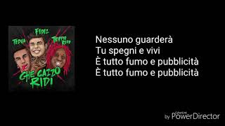 Che cazzo ridi Fedez,Tedua e Trippie Redd - TESTO CON MUSICA