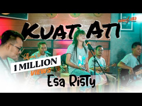 ESA RISTY - KUAT ATI (Official Live  Music Video) |Pujaan Hati Tak Suwun Seng Kuat Ati