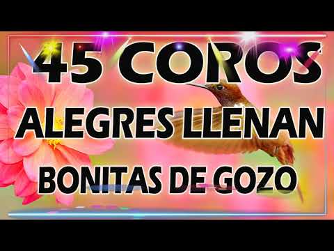 Los Coros De Los Años 1960 - Coritos Antiguos Bonitos Para Gozarse En La Presencia De Dios