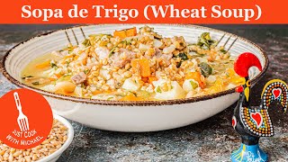Sopa de Trigo | Portuguese Wheat Soup