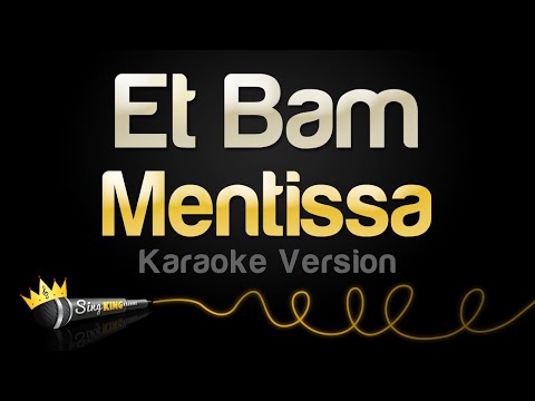 Mentissa - Et Bam (Karaoke Version)