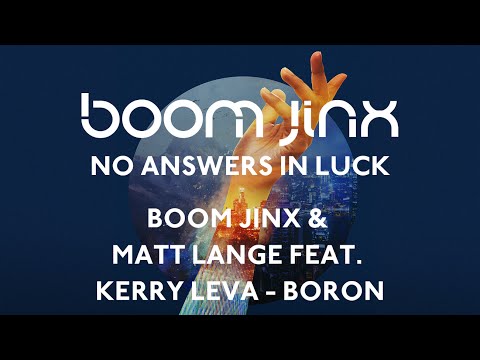 Boom Jinx & Matt Lange feat. Kerry Leva - Boron