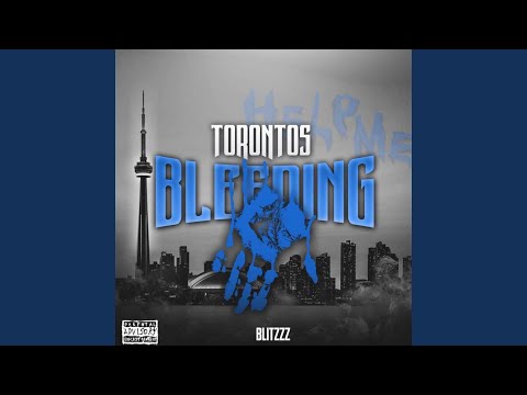 Toronto's Bleeding