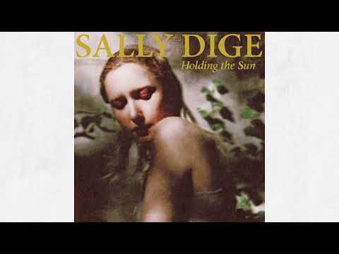 Sally Dige - "Holding the Sun" [FULL ALBUM]