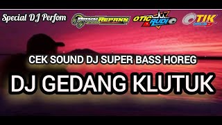 Download lagu DJ EFEK GEDANG KLUTUK || DJ CEK SOUND BASS HOREG mp3 Download lagu DJ EFEK GEDANG KLUTUK || DJ CEK SOUND BASS HOREG mp3
