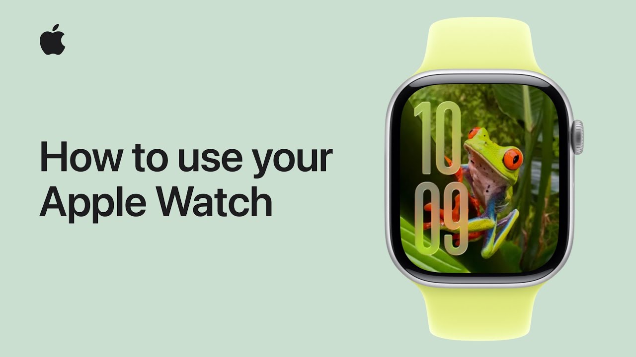 How to use your Apple Watch | Apple Support