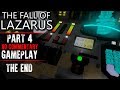The Fall Of Lazarus Gameplay Part 4 ENDING Walkthrough No Commentary