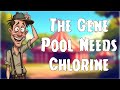 🎵 The Gene Pool Needs Chlorine - Funny Country Song About Stupid People, Common Sense Is Dead Idiots