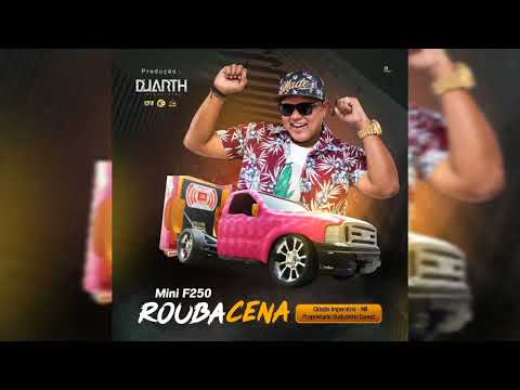 7 - Mini F250 Rouba Cena - @djduarth