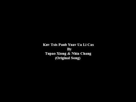 Tupao Xiong & Nhia Chang - Kuv Tsis Paub Yuav Ua Li Cas (Original)