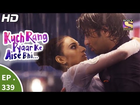 Kuch Rang Pyar Ke Aise Bhi - कुछ रंग प्यार के ऐसे भी - Ep 339 - 16th Jun, 2017