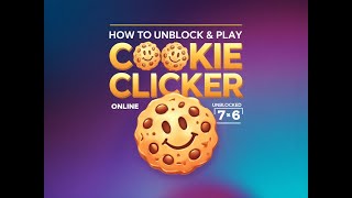 How to Play Cookie Clicker Online | Cookie Clicker Unblocked 76 | Nerds4LifeBlog