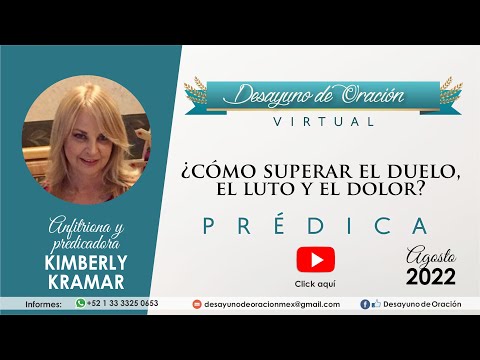 Desayuno de Oración - ¿Cómo superar el duelo, el luto y el dolor? - Prédica