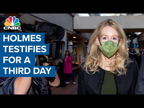 Elizabeth Holmes takes the stand for a third day