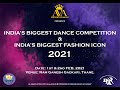India S Biggest Dance Competition India S Biggest Fashion Icon 2021 Teaser AVA Entertainment