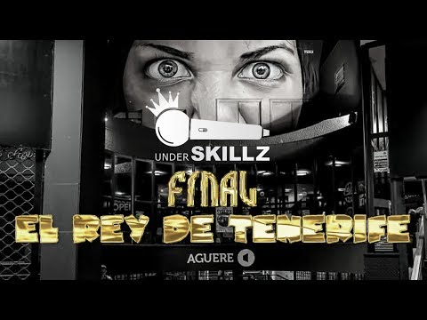PRESENTACIÓN - El Rey de Tenerife, UnderSkillz 2018