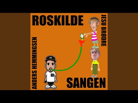 Roskilde Sangen (feat. Anders Hemmingsen)