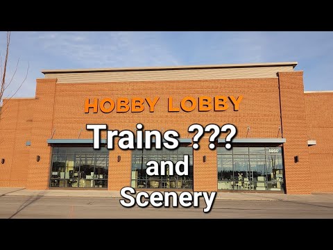 Trains models and scenery at Hobby Lobby