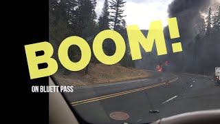 BOOM! Semi-Truck and Trailer catch fire on Bluett Pass.