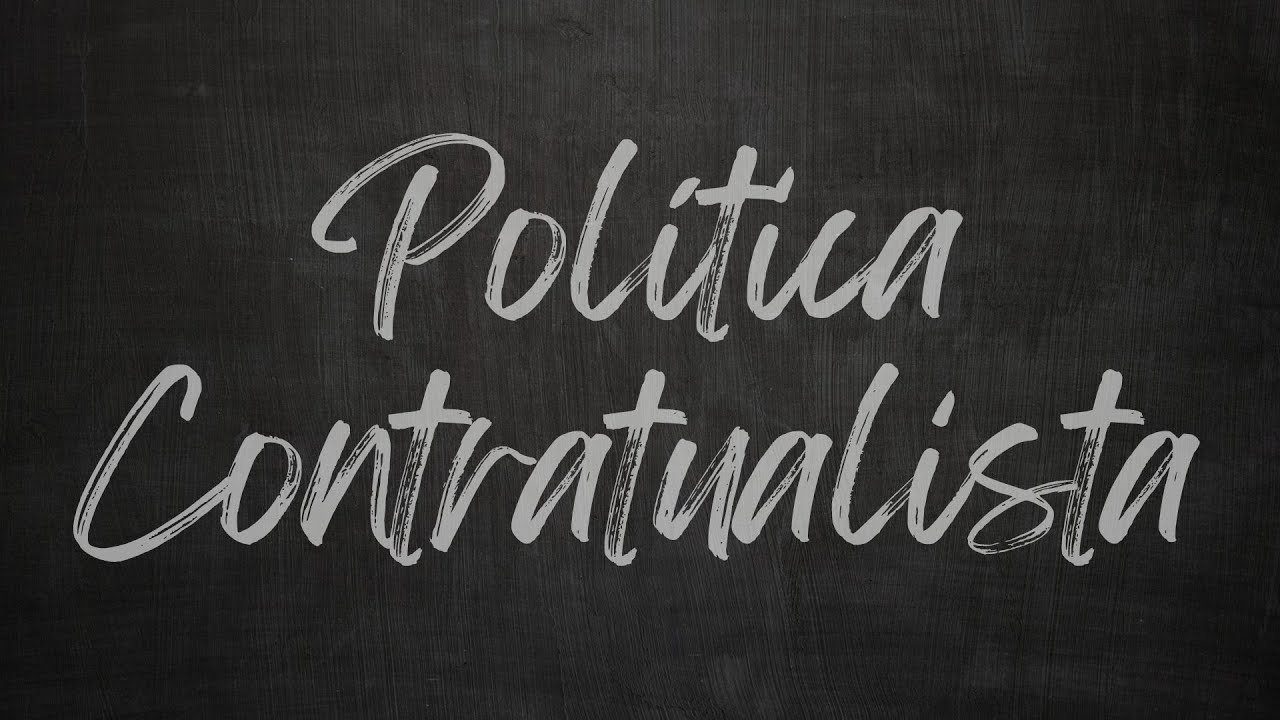 Política Contratualista - FILOSOFIA